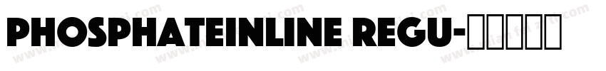 PhosphateInline Regu字体转换